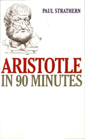 [Philosophers in 90 Minutes 01] • Aristotle in 90 Minutes